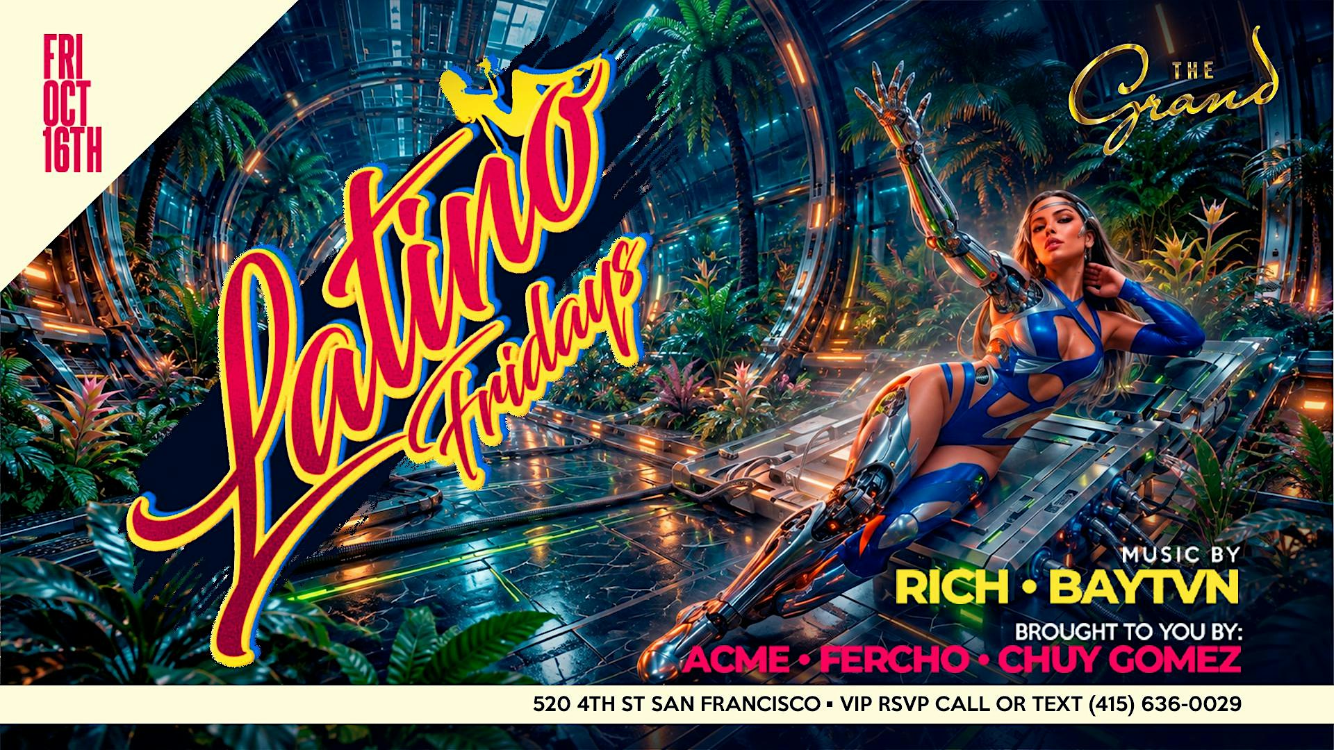 Latino Fridays at The Grand Nightclub 10.16.26