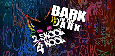 Bark In The Dark 4: 2 Skool 4 Kool