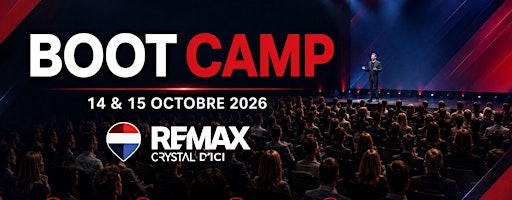 BOOT CAMP RE/MAX CRYSTAL/D'ICI - 14 & 15 OCTOBRE 2026
