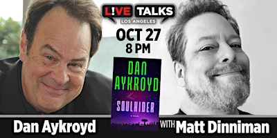 Dan Aykroyd with Matt Dinniman