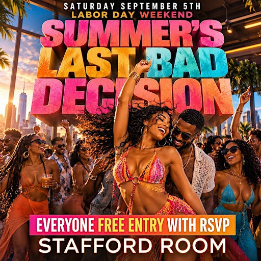 Summer’s Last Bad Decision: Free Entry with RSVP at Stafford Room