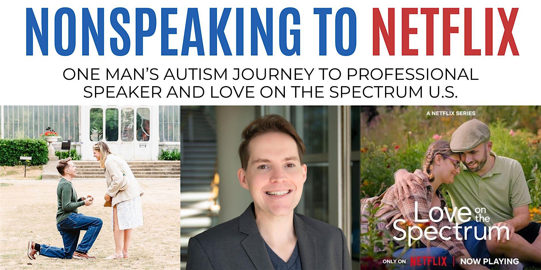 Nonspeaking to Netflix: One Man’s Autism Journey to Love on the Spectrum