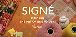 SIGNÉ - stitch club | THE ART OF EMBROIDERY
