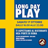 LONG DAY PLAY @IKEA PORTE DI ROMA SABATO 17 OTTOBRE - DALLE 18 ALLE 23