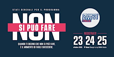 23-24-25 ottobre | Non si può fare | Progetto Civico Italia