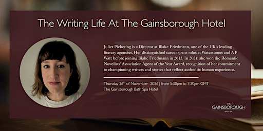 'The Writing Life' at The Gainsborough Bath Spa with Juliet Pickering