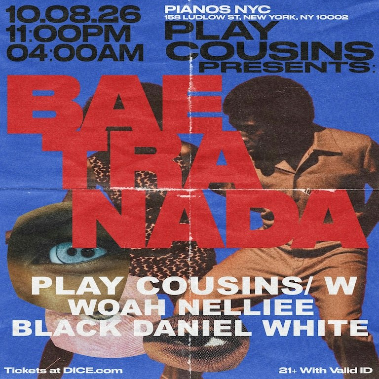 Play Cousins Presents: BAETRANADA