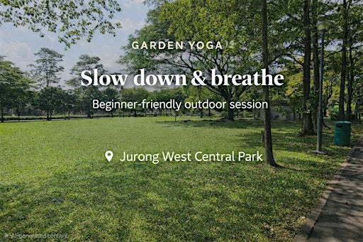 Grounding & Restorative Garden Yoga at Jurong Central Park (26 Sep 2026)