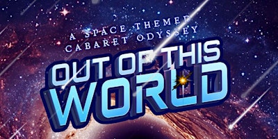 Out of this World - A Space Themed Naturally Freaky Odyssey