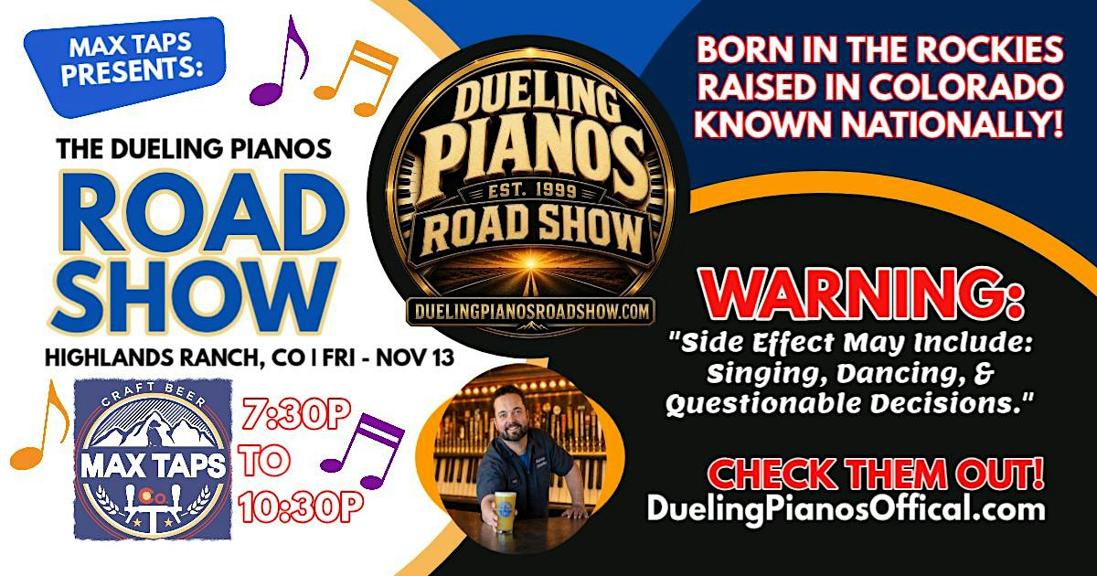 Highlands Ranch, CO | Dueling Pianos Official Road Show | Max Taps