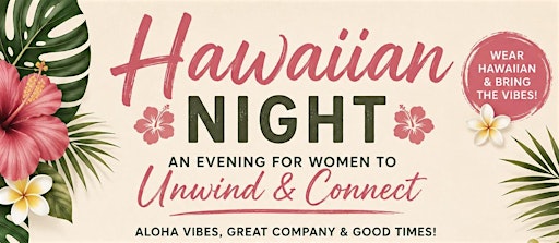 An evening for Women to Unwind & Connect!