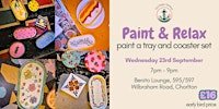 Paint & Relax: Paint a tray and coaster set