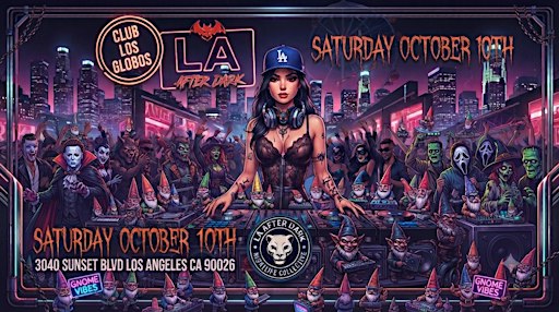 18+ SAT LA AFTER DARK OCT 10TH HIP HOP | LATIN LOS GLOBOS FREE WITH RSVP