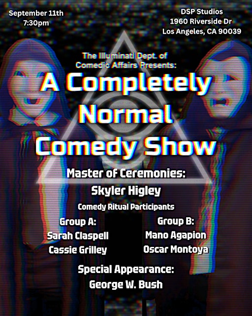 The Illuminati Dept. of Comedic Affairs Presents: A  Normal Comedy Show