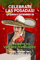A Dinner Show & Tribute / Homenaje to VICENTE FERNANDEZ