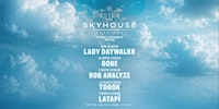 ASTRA Rooftop Presents: SKYHOUSE SESSIONS