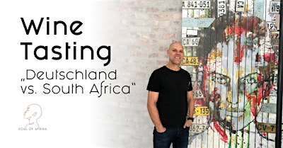 Wine Tasting "Deutschland vs. South Africa"