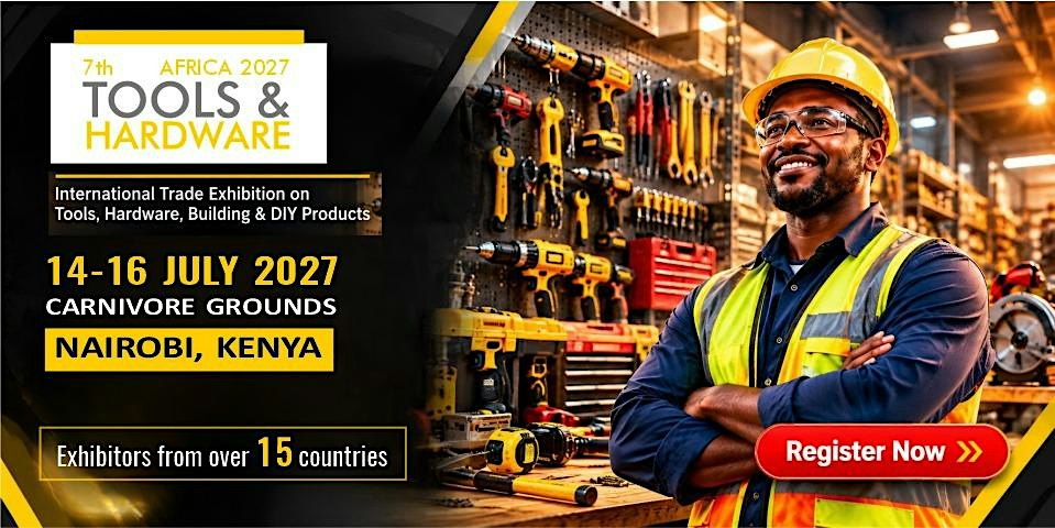 7th TOOLS & HARDWARE KENYA 2027