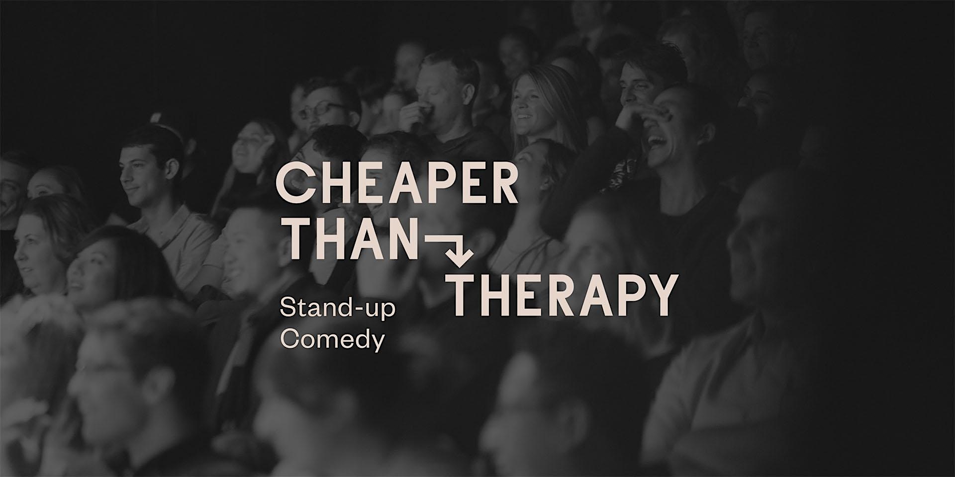 Cheaper Than Therapy, Stand-up Comedy: Wed, Sep 9