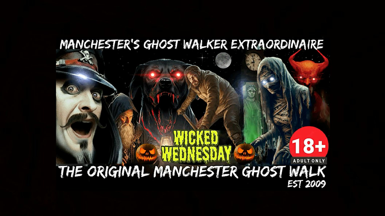 THE  ORIGINAL MANCHESTER GHOST WALK “WICKED WEDNESDAY ” SPECIAL