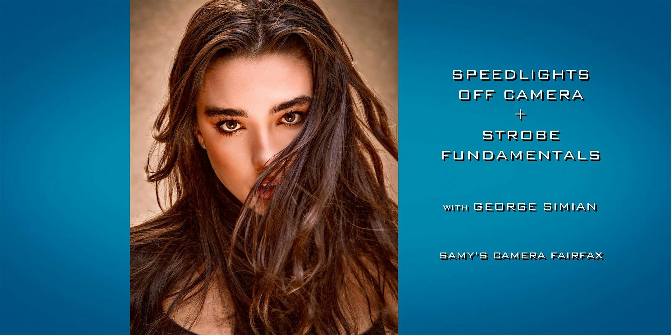 Speedlights Off Camera + Strobe Lighting Fundamentals - Los Angeles