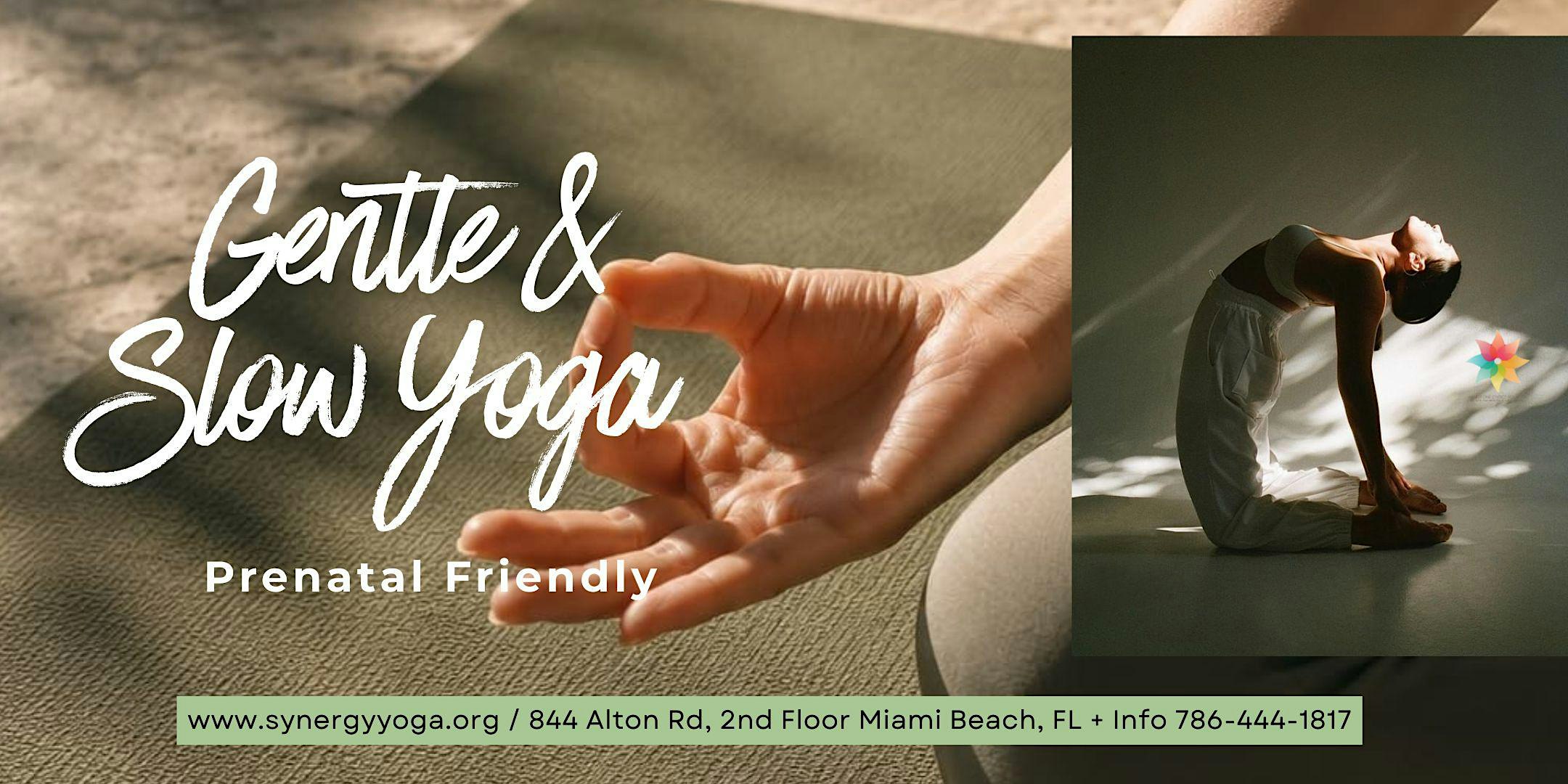 Gentle & Slow Yoga | Prenatal-Friendly | Miami Beach