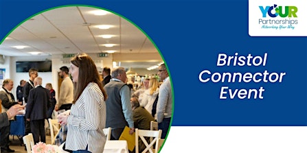 Bristol Connector Event - the place to be to meet so many new connections