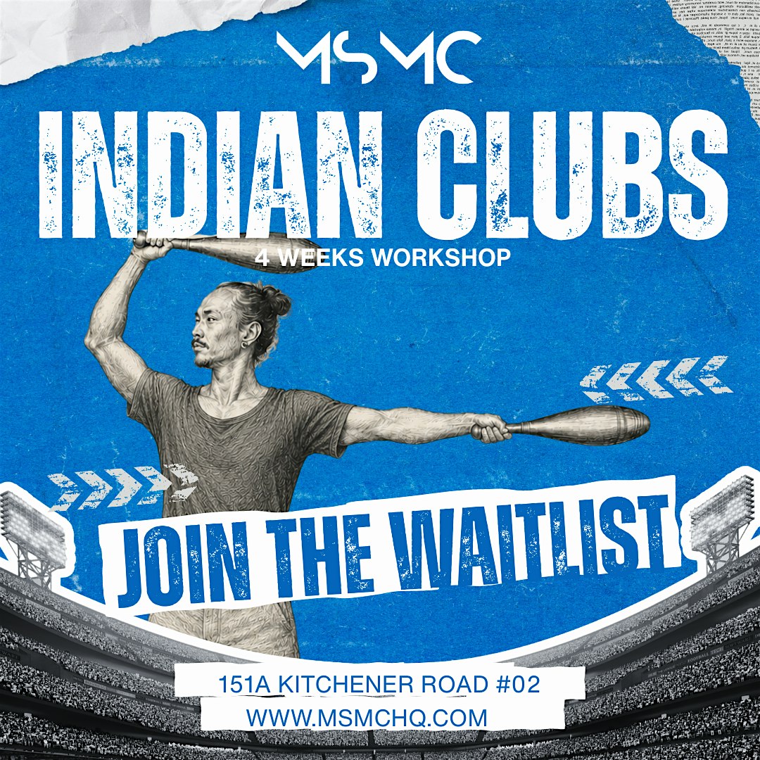 Indian Clubs - 4 Weeks Workshop For Beginners | Singapore