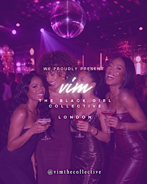 London Social ✨ VIM: The Black Girl Collective