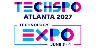 TECHSPO Atlanta 2027 Technology Expo (Internet ~ AdTech ~ MarTech)