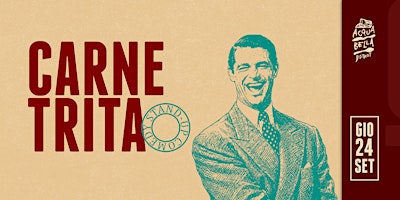 CARNE TRITA - Stand Up Comedy Night