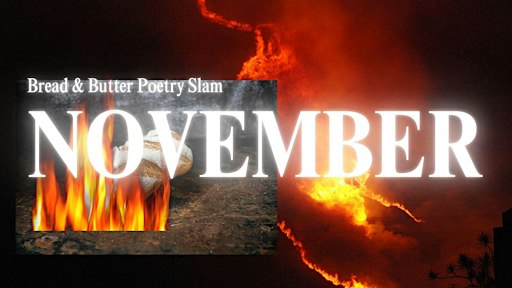 Bread & Butter Poetry Slam - NOVEMBER 2026