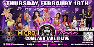 Austin, TX - Micro Maidens: The Show @ Come and Take It Live