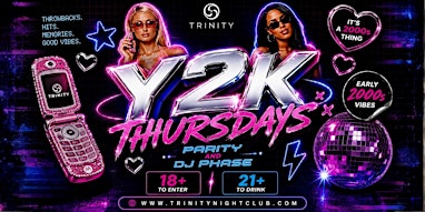 Y2K THURSDAYS AT TRINITY- SEATTLE’S #1 THURSDAY NIGHT PARTY