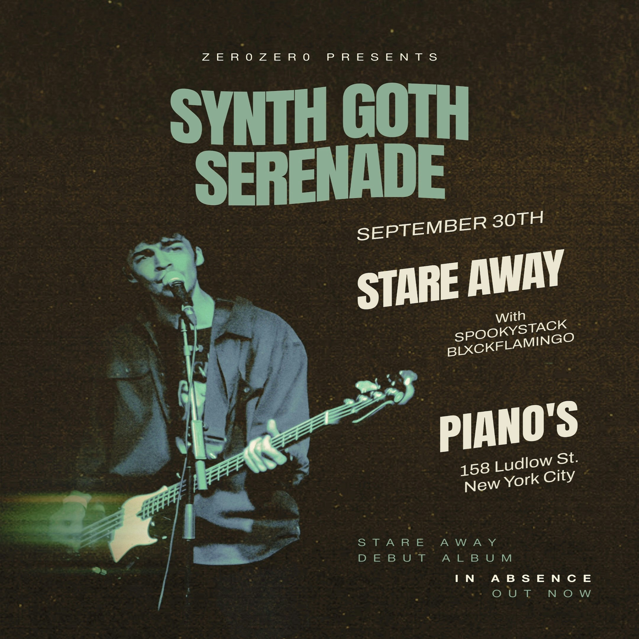 ZeroZero Presents: Synth Goth Serenade w/ Stare Away • Spookystack • BLXCKFLAMINGO