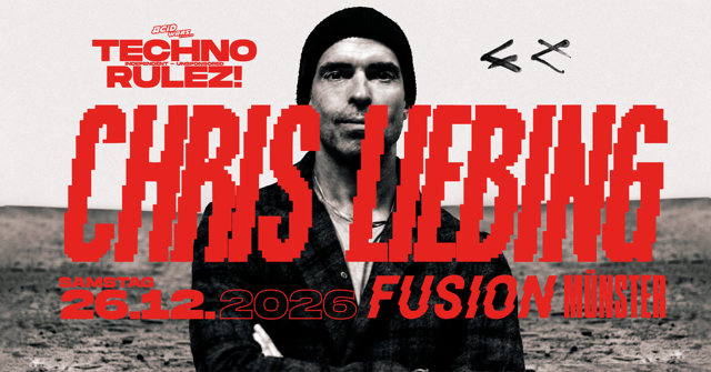 TECHNO RULEZ! PRES. Chris Liebing