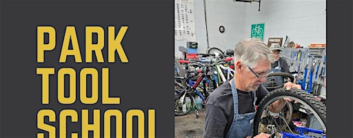 September.  Park Tool School Bike Maintenance  4 part class series