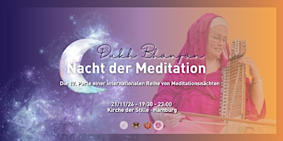 DUKH BHANJAN ⦁ Nacht der Meditation ⦁ Hamburg