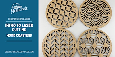 Intro to Laser Cutting w/ Bridger - Wood Coasters
