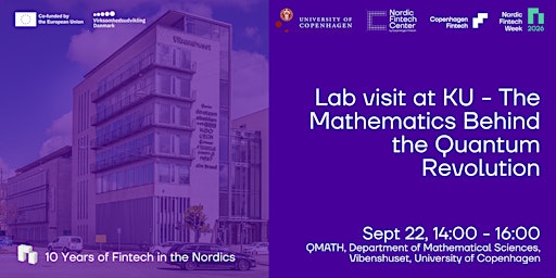 Lab visit at University of Cph. The Mathematics Behind the Quantum Revolution