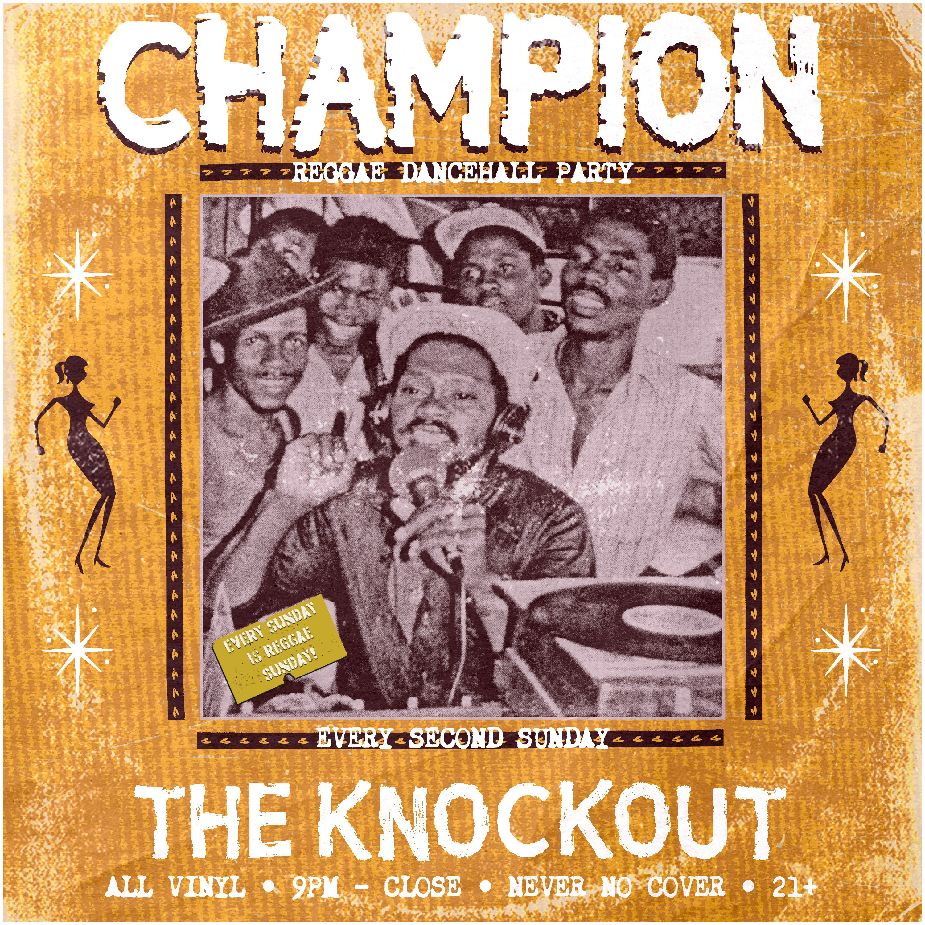 REGGAE SUNDAY : CHAMPION REGGAE DANCE PARTY!  