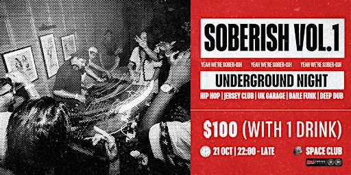 SOBERISH: Underground Night (HK$100 + 1 Drink)