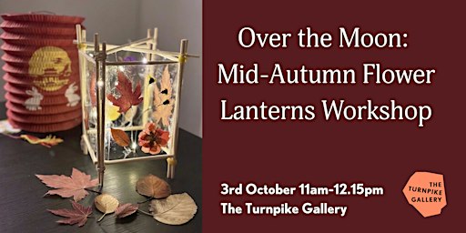 Over the Moon: Mid Autumn Flower Lanterns Workshop
