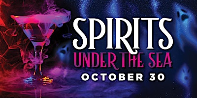 Downtown Aquarium - Spirits Under the Sea Cocktail Event