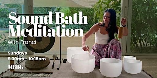 Sound Bath Meditation with Franci