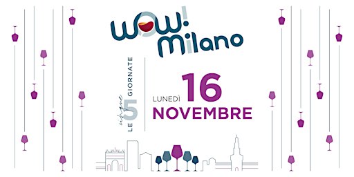 16 novembre • Le cinque giornate WOW! Milano