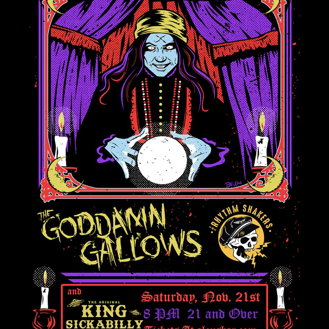 The Goddamn Gallows + The Rhythm Shakers + King Sickabilly + more TBA