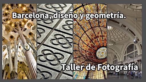 Taller de fotografía: “Barcelona, diseño y geometría” grupo jueves