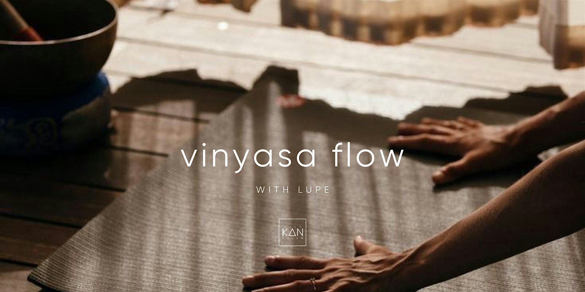 KAN WELLNESS | Vinyasa Flow with Lupe