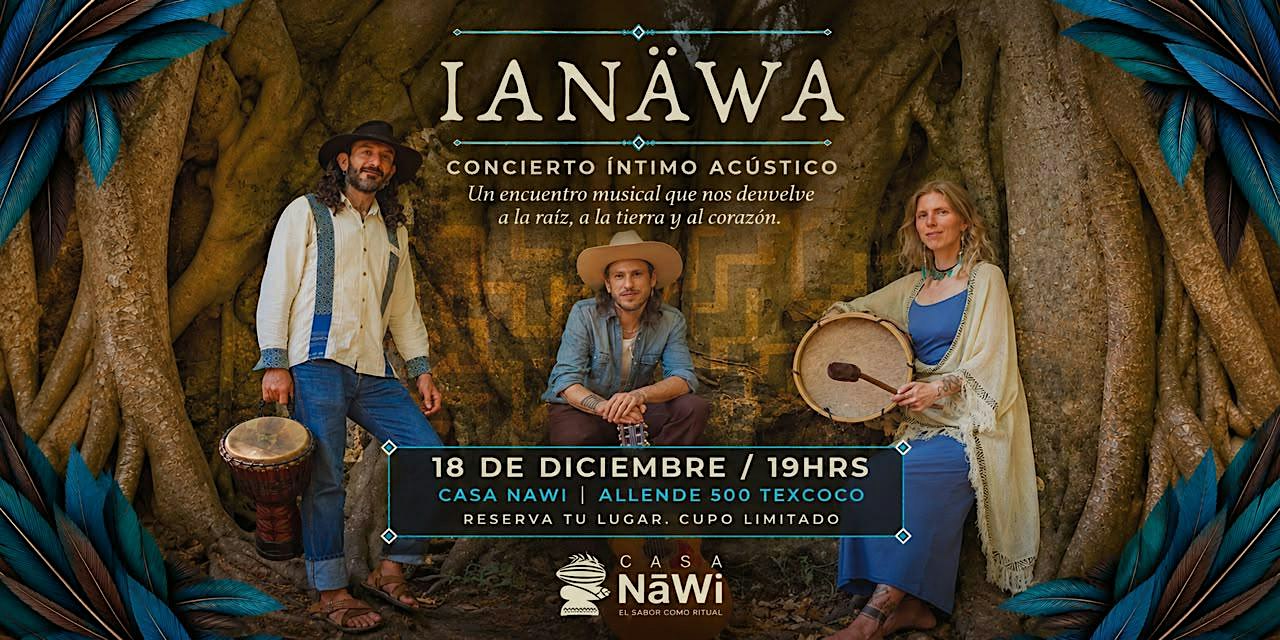 IANÄWA Concierto  íntimo en Casa NāWi